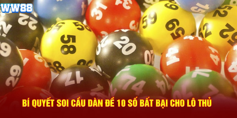 Lợi ích mà soi cầu dàn đề 10 con đem lại Lợi ích mà soi cầu dàn đề 10 con đem lại