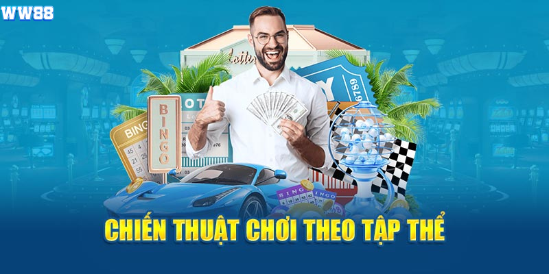 Chiến thuật chơi theo tập thể Chiến thuật chơi theo tập thể