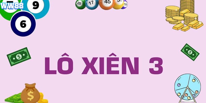 Đánh lô xiên 3 với nhiều ưu điểm Đánh lô xiên 3 với nhiều ưu điểm