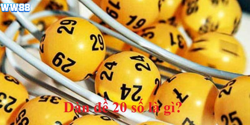 Khái niệm dàn đề 20 số Khái niệm dàn đề 20 số