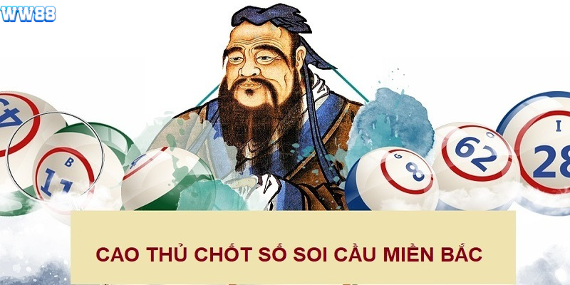 Cao thủ chốt số và thông tin sơ lược về chuyên gia Cao thủ chốt số và thông tin sơ lược về chuyên gia